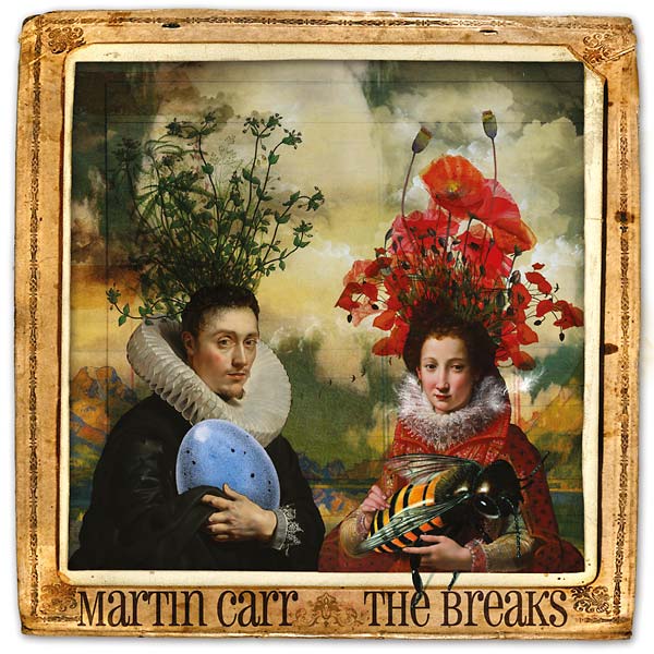MARTIN CARR - The Breaks [Vinyl] (ONLINE ORDER ONLY)