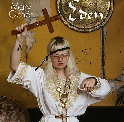 MARY OCHER - Eden [CD] (ONLINE ORDER ONLY)
