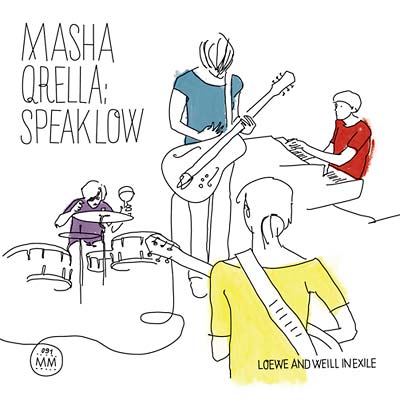 MASHA QRELLA - Speak Low - Loewe and Weill In Exile [CD] (ONLINE ORDER ONLY)