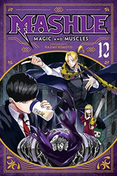 Mashle Magic and Muscles Vol 12 (Online Order Only)
