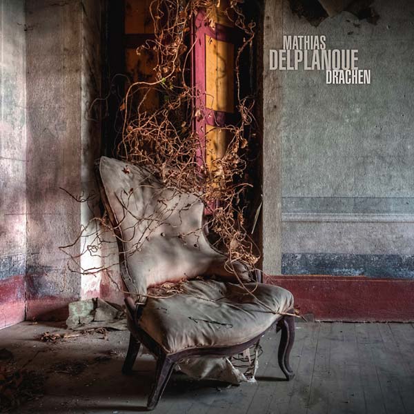 MATHIAS DELPLANQUE - Drachen [CD] (ONLINE ORDER ONLY)