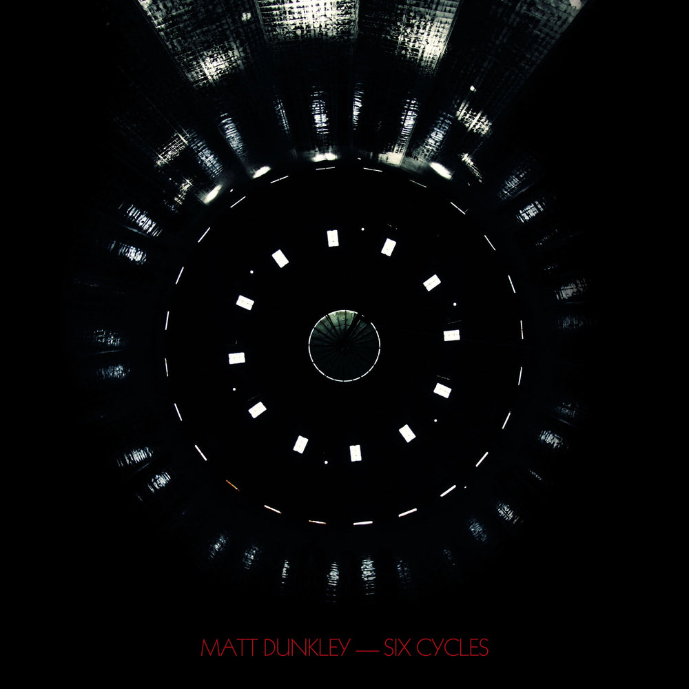 Matt Dunkley - Six Cycles [CD] (ONLINE ORDER ONLY)