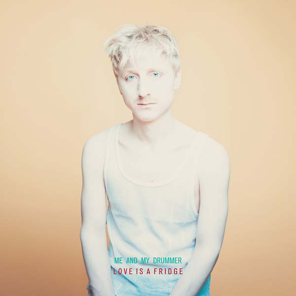 ME AND MY DRUMMER - Love Is a Fridge [CD] (ONLINE ORDER ONLY)