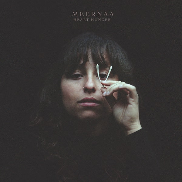 Meernaa - Heart Hunger [Vinyl] (ONLINE ORDER ONLY)