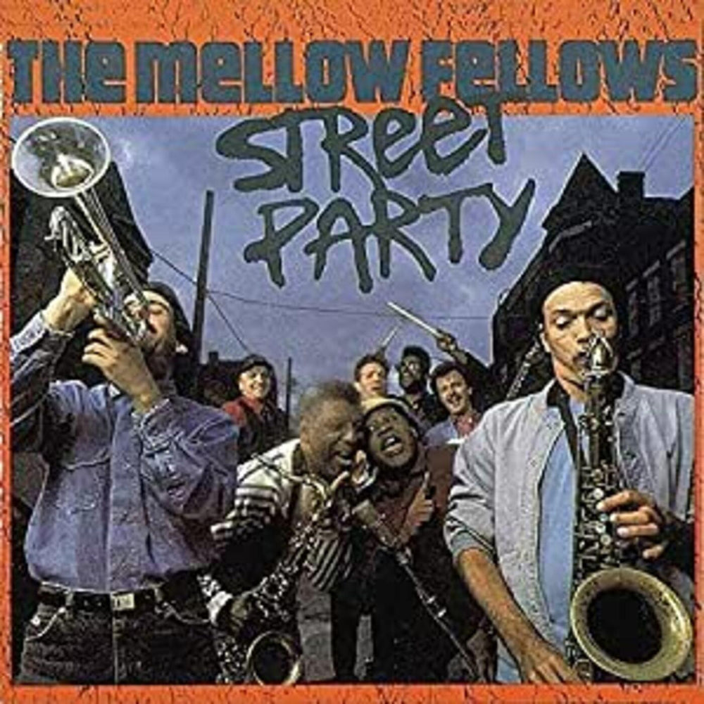 Mellow Fellows - Street Party [CD] (ONLINE ORDER ONLY)