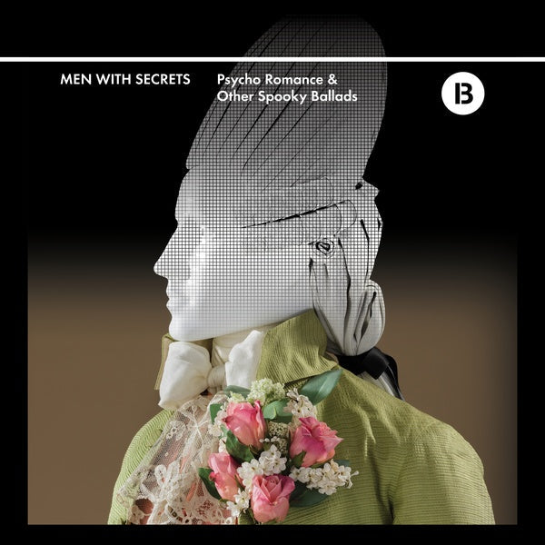 MEN WITH SECRETS - Psycho Romance & Other Spooky Ballads [Vinyl] (ONLINE ORDER ONLY)