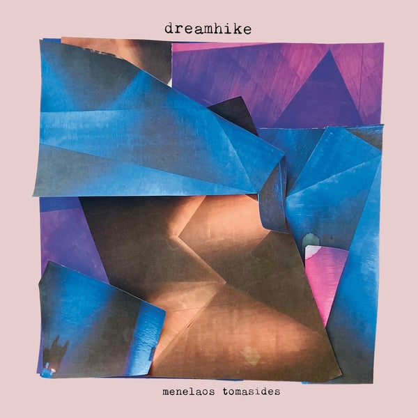 Dreamhike [Vinyl] (ONLINE ORDER ONLY)