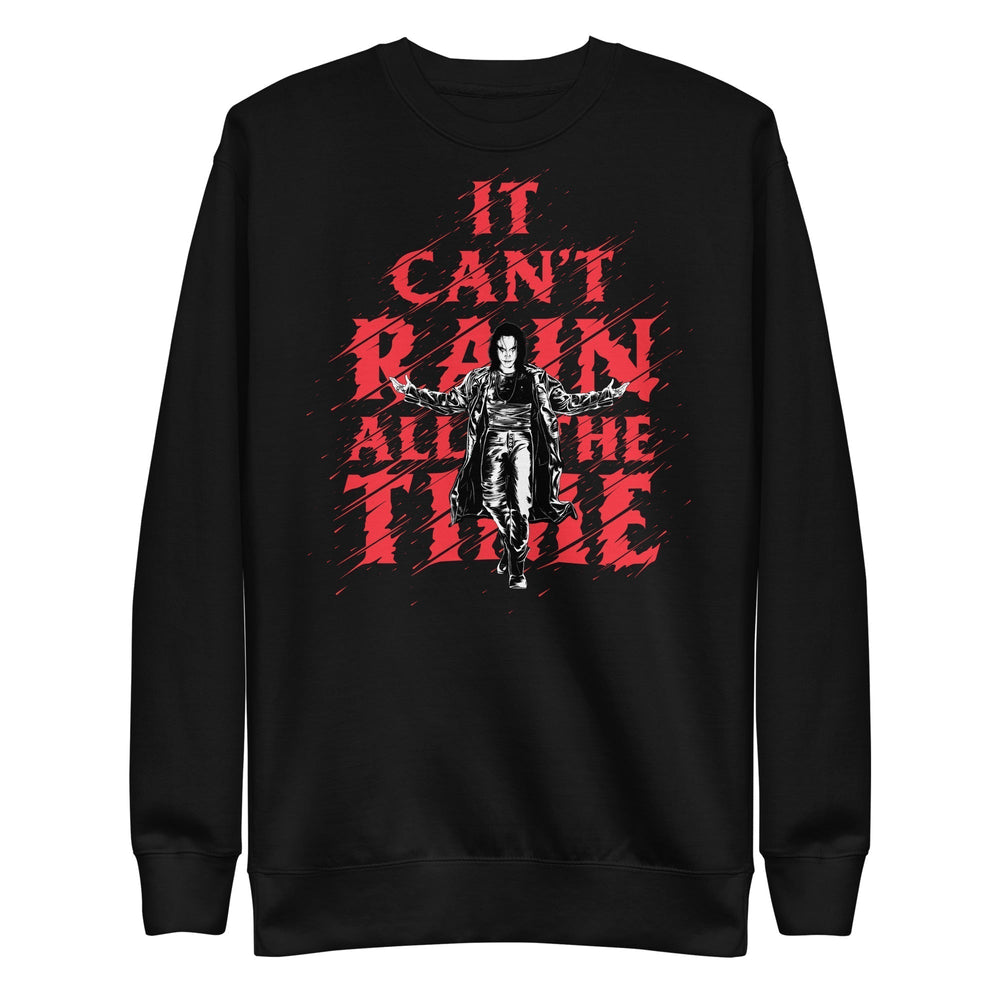 The Crow - It Can't Rain All the Time Sweatshirt [Apparel] (ONLINE ORDER ONLY)