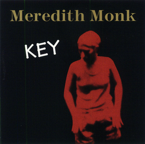 Meredith Monk - Key [CD] (ONLINE ORDER ONLY)