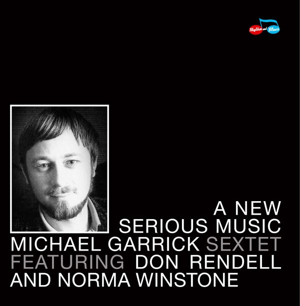 MICHAEL GARRICK - A New Serious Music [CD] (ONLINE ORDER ONLY)