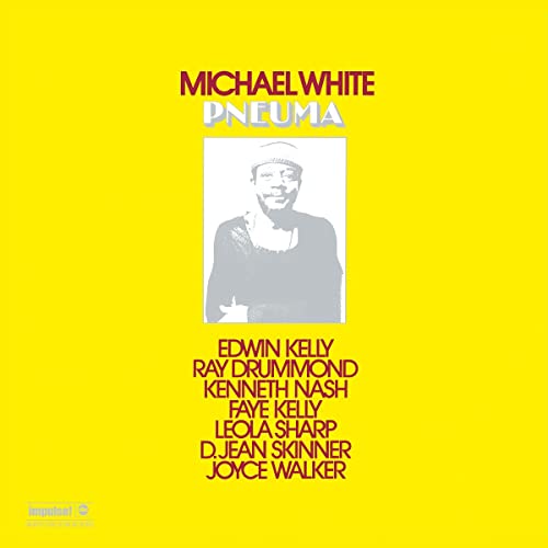 Michael White - Pneuma [LP] [Vinyl] (ONLINE ORDER ONLY)