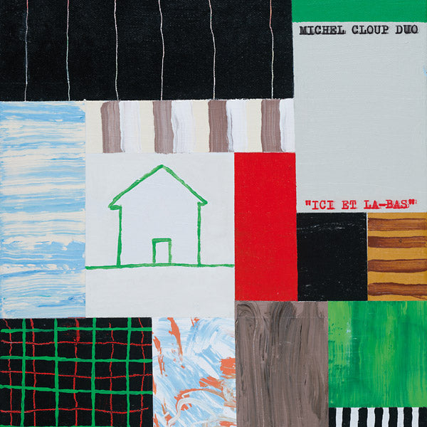 MICHEL CLOUP DUO - Ici Et La-Bas [Vinyl] (ONLINE ORDER ONLY)