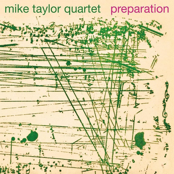 MIKE TAYLOR QUARTET - Preparation [Vinyl] (ONLINE ORDER ONLY)