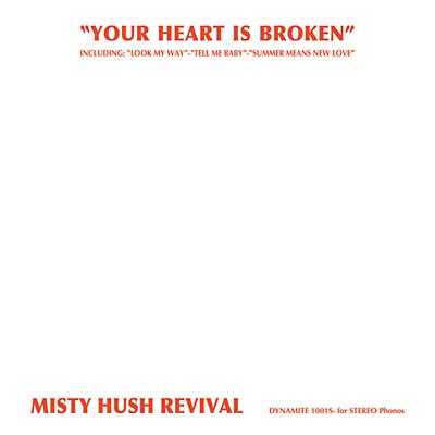 MISTY HUSH REVIVAL - Your Heart Is Broken [CD] (ONLINE ORDER ONLY)