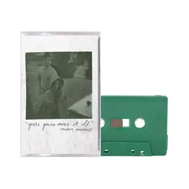 You're Gonna Miss It All (Green Tint Colored Cassette) [Cassette] (ONLINE ORDER ONLY)