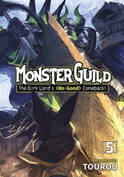 Monster Guild The Dark Lord's (No-Good) Comeback! Vol 5 (Online Order Only)