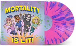 Mortality Is Lit (Pink, Blue, Splatter) [Vinyl] (ONLINE ORDER ONLY)