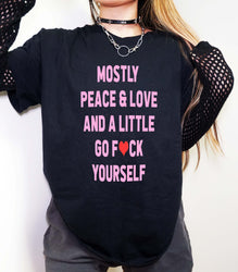 Mostly Peace & Love Tee (ONLINE ORDER ONLY)