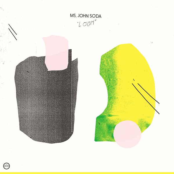 MS. JOHN SODA - Loom [CD] (ONLINE ORDER ONLY)