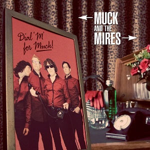 Muck and the Mires - Dial M For Muck [CD] (ONLINE ORDER ONLY)