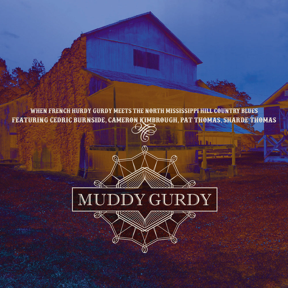 Muddy Gurdy [CD] (ONLINE ORDER ONLY)