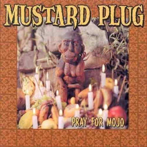 Mustard Plug - Pray for Mojo (Transparent Green Vinyl) [Vinyl]