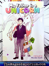 My Father is a Unicorn (Online Order Only)