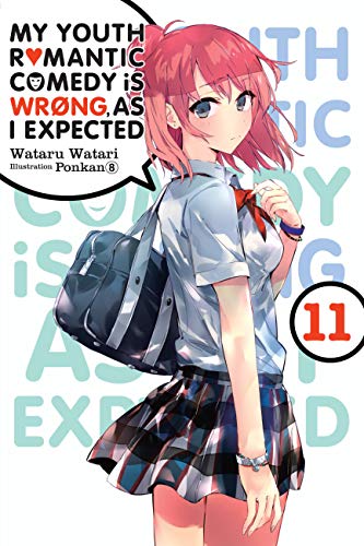 My Youth Romantic Comedy Is Wrong, As I Expected Vol 11 Light Novel (Online Order Only)