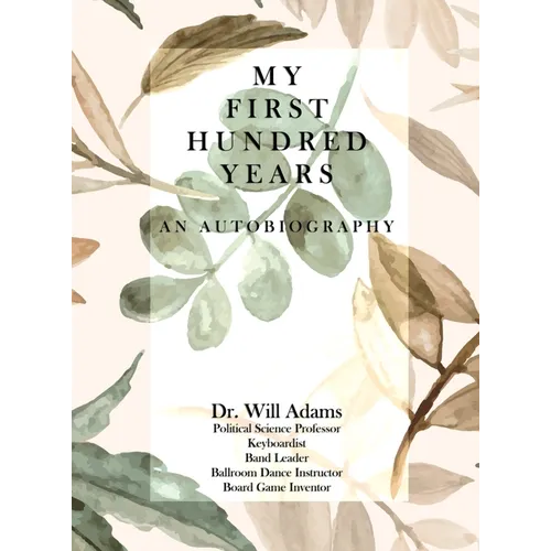 My First Hundred Years - Hardcover (ONLINE ORDER ONLY)