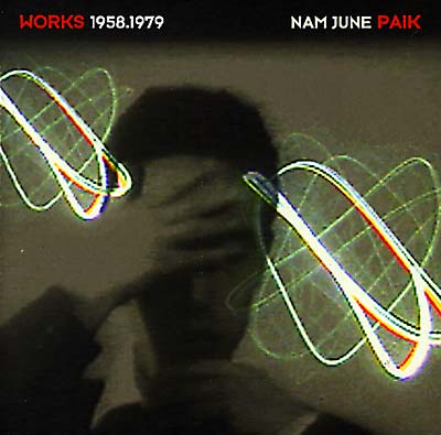 NAM JUNE PAIK - Works 1958-1979 [CD] (ONLINE ORDER ONLY)