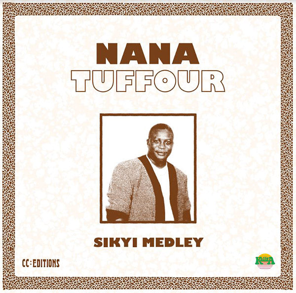 NANA TUFFOUR - Sikyi Medley [Vinyl] (ONLINE ORDER ONLY)