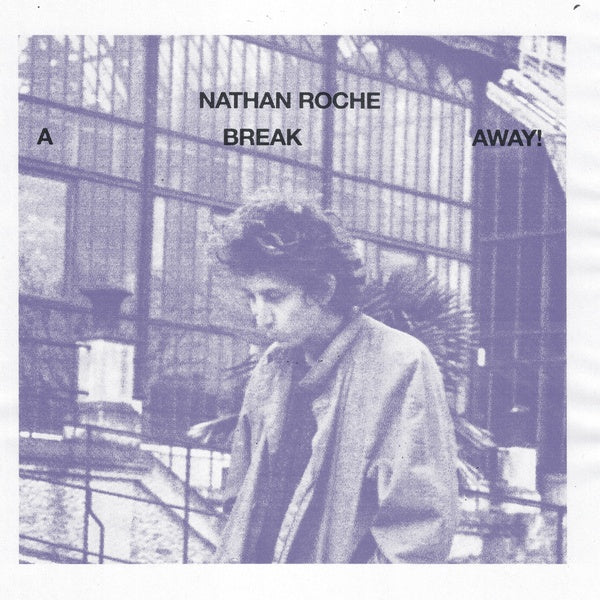 NATHAN ROCHE - A Break Away [Vinyl]