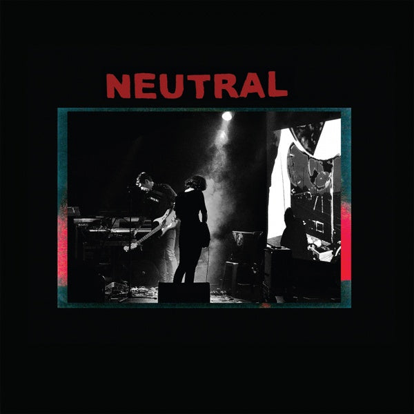 NEUTRAL - Neutral [Vinyl] (ONLINE ORDER ONLY)