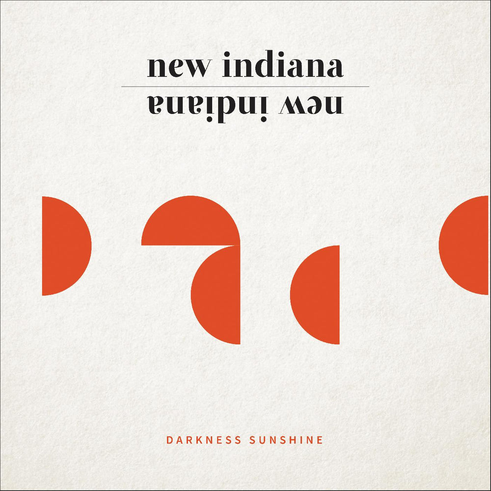 New Indiana - Darkness Sunshine [CD] (ONLINE ORDER ONLY)