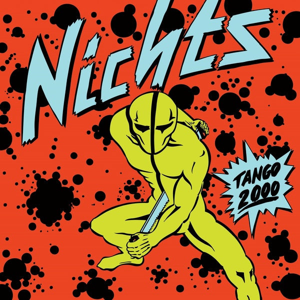 NICHTS - Tango 2000 [Vinyl] (ONLINE ORDER ONLY)