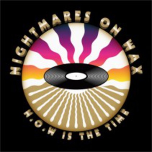 NIGHTMARES ON WAX - N.O.W Is The Time [CD] (ONLINE ORDER ONLY)