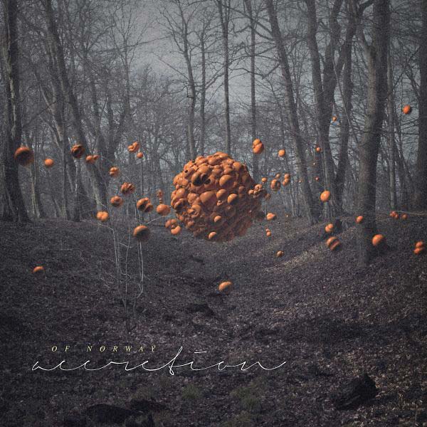 OF NORWAY - Accretion [CD] (ONLINE ORDER ONLY)