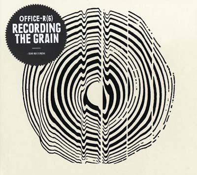 OFFICE-R(6) - Recording The Grain [CD] (ONLINE ORDER ONLY)