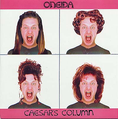 Oneida - Caesar's Column (remixes) [Vinyl] (ONLINE ORDER ONLY)