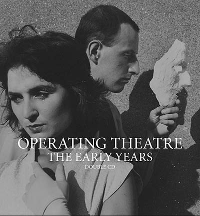 OPERATING THEATRE - The Early Years [CD] (ONLINE ORDER ONLY)