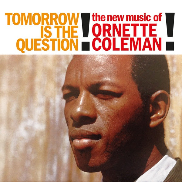 Ornette Coleman - Tomorrow is the Question! [Vinyl] (ONLINE ORDER ONLY)