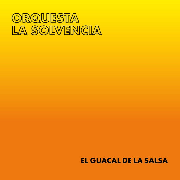 El Guacal de La Salsa [Vinyl] (ONLINE ORDER ONLY)