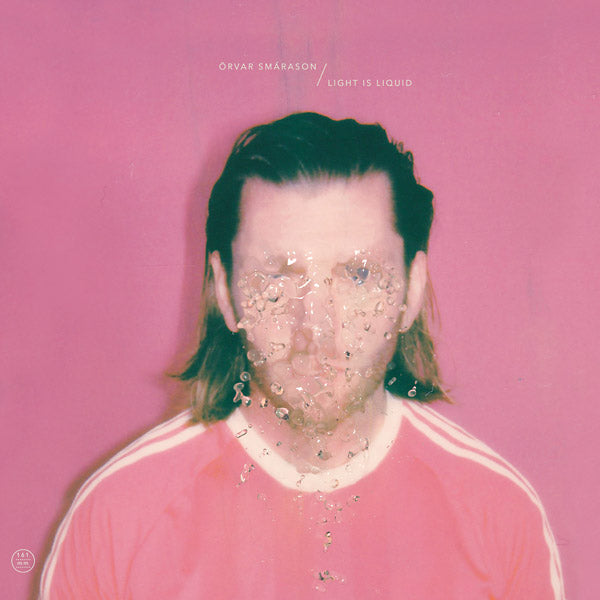 ORVAR SMARASON - Light Is Liquid [Vinyl] (ONLINE ORDER ONLY)