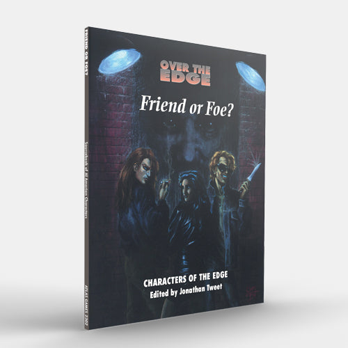 Friend or Foe? (Over the Edge 1E) (ONLINE ORDER ONLY)