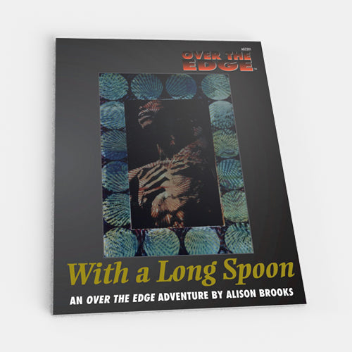 With a Long Spoon (Over the Edge 1E) (ONLINE ORDER ONLY)