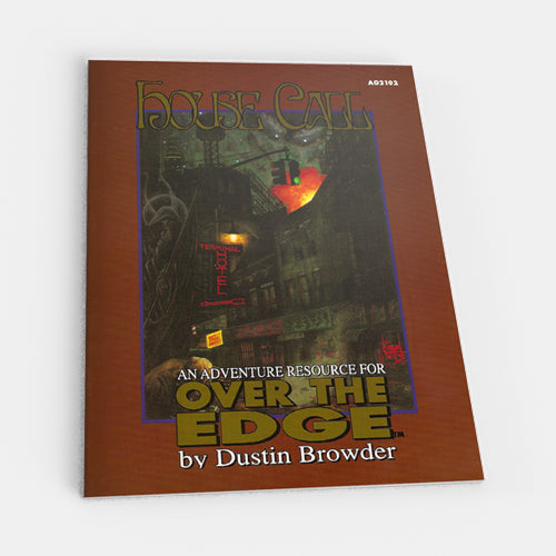 House Call (Over the Edge 1E) (ONLINE ORDER ONLY)