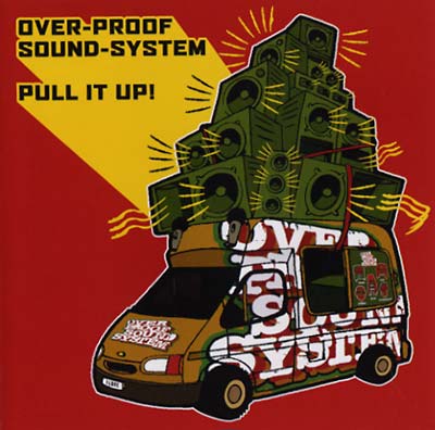 OVERPROOF SOUND-SYSTEM - Pull It Up! [CD] (ONLINE ORDER ONLY)