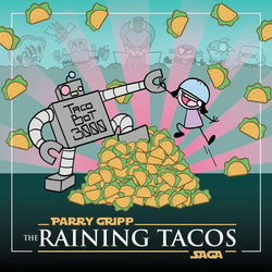 The Raining Tacos Saga [Vinyl] (ONLINE ORDER ONLY)