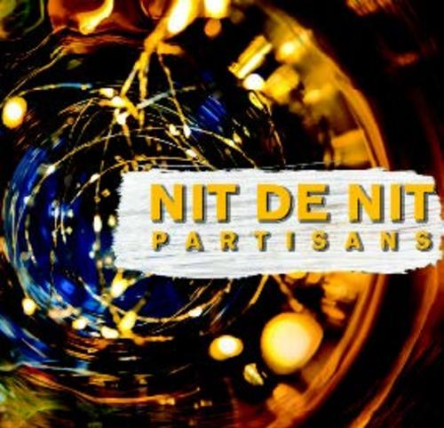 Partisans - Nit De Nit [CD] (ONLINE ORDER ONLY)