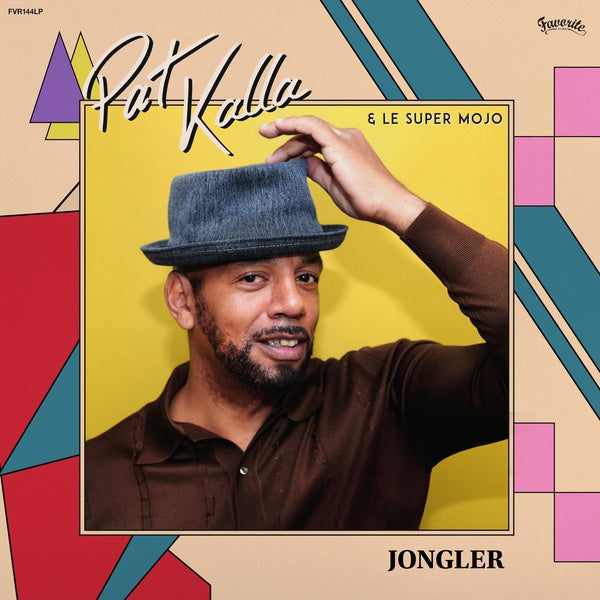 PAT KALLA & LE SUPER MOJO - Jongler [CD] (ONLINE ORDER ONLY)